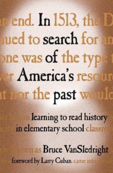 In Search of America's Past: Learning to Read History in Elementary School