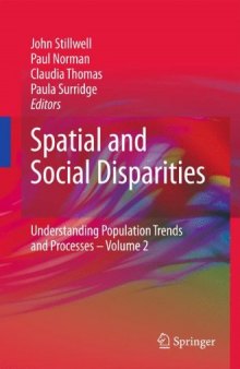 Spatial and Social Disparities: Understanding Population Trends and Processes: volume 2