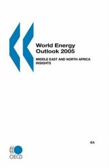 World Energy Outlook 2005: Middle East and North Africa Insights