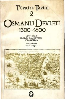Türkiye Tarihi 2: Osmanlı Devleti, 1300-1600