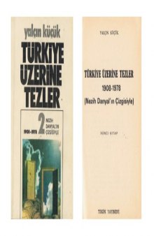 Türkiye Üzerine Tezler 1908- 1978 (Nezih Danyal'ın Çizgisiyle) İkinci Kitap