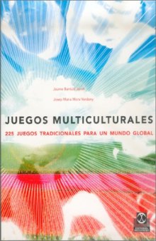 Juegos multiculturales 225 juegos (Spanish Edition)