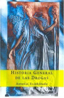 Historia General De Las Drogas