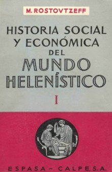 Historia social y economica del mundo helenistico, Tomo 1 
