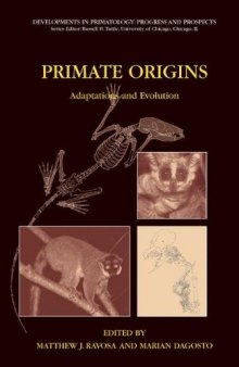 Primate Origins - Adaptations and Evolution
