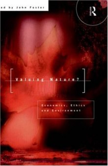 Valuing Nature?: Economics, Ethics and Environment