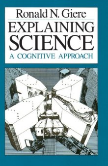 Explaining Science: A Cognitive Approach