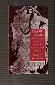 Fear of Diversity: The Birth of Political Science in Ancient Greek Thought