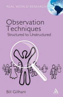 Observation Techniques: Structured to Unstructured