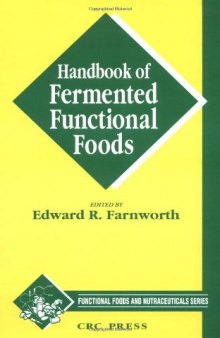 Handbook of Fermented Functional Foods (Functional Foods and Nutraceuticals)  
