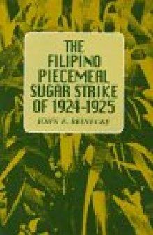 The Filipino piecemeal sugar strike of 1924-1925, Volume 3