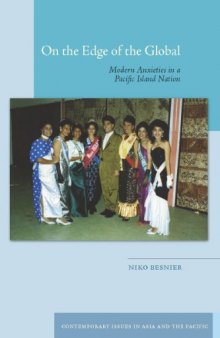 On the Edge of the Global: Modern Anxieties in a Pacific Island Nation  