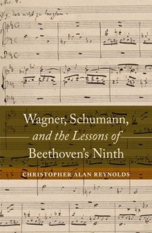 Wagner, Schumann, and the Lessons of Beethoven’s Ninth