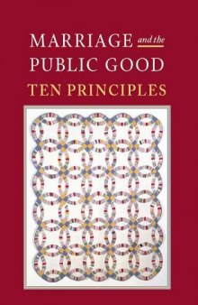 Marriage and the Public Good: Ten Principles  