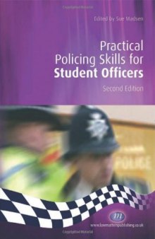 Practical Policing Skills for Student Officers, 2nd Edition