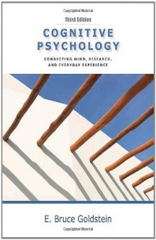 Cognitive Psychology: Connecting Mind, Research and Everyday Experience with Coglab Manual, 3rd Edition  