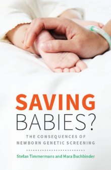 Saving Babies? The Consequences of Newborn Genetic Screening