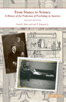 From Séance to Science: A History of the Profession of Psychology in America