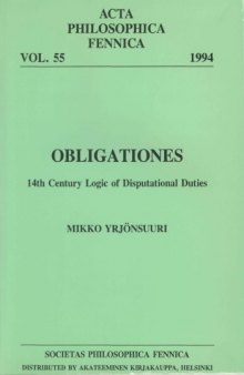 Obligationes: 14th Century Logic of Disputational Duties