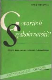 Govorite li srpskohrvatski? Zwięzły kurs języka serbochorwackiego