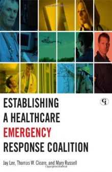 Establishing a Healthcare Emergency Response Coalition