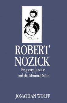 Robert Nozick: Property, Justice and the Minimal State.