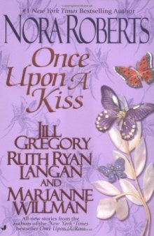 Once Upon a Kiss: A World Apart  Impossible  Sealed with a Kiss  Kiss Me, Kate