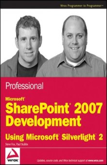 Professional Microsoft SharePoint 2007 Development Using Silverlight 2