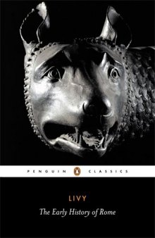 Livy: The Early History of Rome, Books I-V