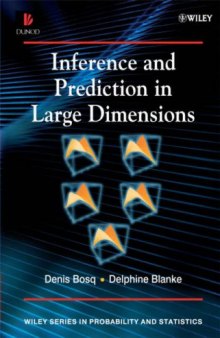 Inference and Prediction in Large Dimensions (Wiley Series in Probability and Statistics)