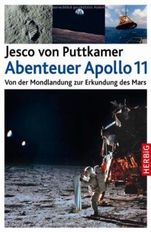 Abenteuer Apollo 11: Von der Mondlandung zur Erkundung des Mars