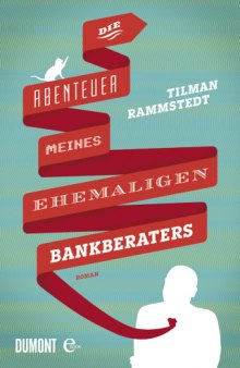 Abenteuer meines ehemaligen Bankberaters