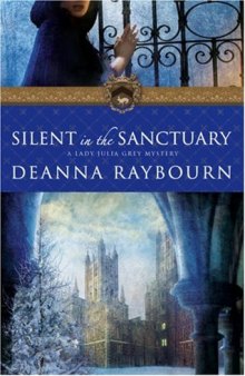 Silent in the Sanctuary: A Lady Julia Grey Mystery