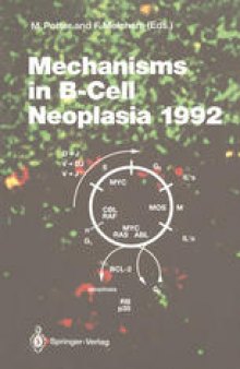 Mechanisms in B-Cell Neoplasia 1992: Workshop at the National Cancer Institute, National Institutes of Health, Bethesda, MD, USA, April 21–23, 1992