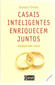 Casais inteligentes enriquecem juntos