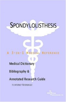 Spondylolisthesis - A Medical Dictionary, Bibliography, and Annotated Research Guide to Internet References
