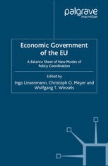 Economic Government of the EU: A Balance Sheet of New Modes of Policy Coordination