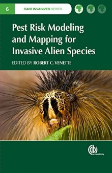 Pest Risk Modelling and Mapping for Invasive Alien Species