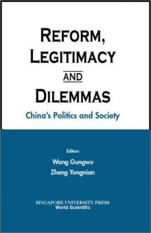 Reform, Legitimacy, and Dilemmas - China's Politics and Society