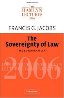 The Sovereignty of Law: The European Way (The Hamlyn Lectures)