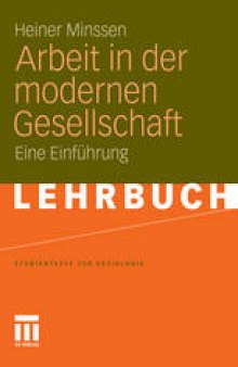 Arbeit in der modernen Gesellschaft: Eine Einführung