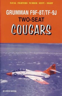 Grumman F9F-8T TF-9J Two-seat Cougars (Naval Fighters Number 68)