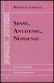 Sense, Antisense, Nonsense (University of Florida Monographs Humanities) 