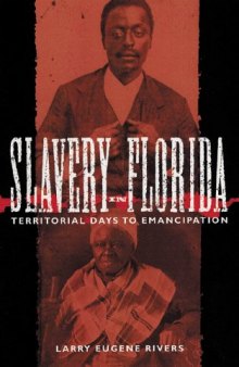 Slavery in Florida: territorial days to emancipation