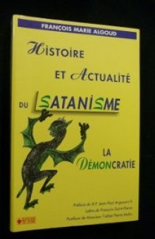 Histoire et actualité du satanisme - La démocratie : l'antidote  