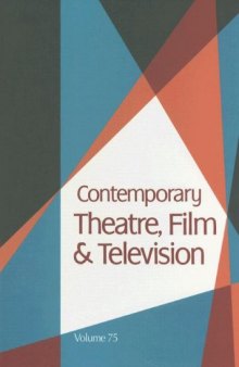 Contemporary Theatre, Film & Television, Volume 75
