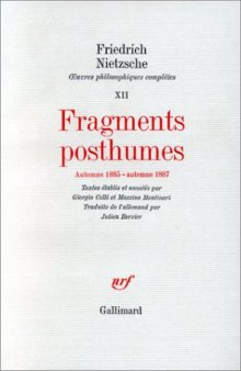 Oeuvres Complètes - Tome XII - Fragments posthumes (automne 1885 - automne 1887)