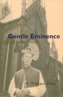 Gentle Eminence: A Life of Cardinal Flahiff