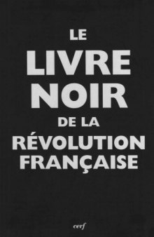 Le livre noir de la Révolution Française