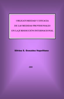 Obligatoriedad y eficacia de las medidas provisionales en la jurisdicción internacional  